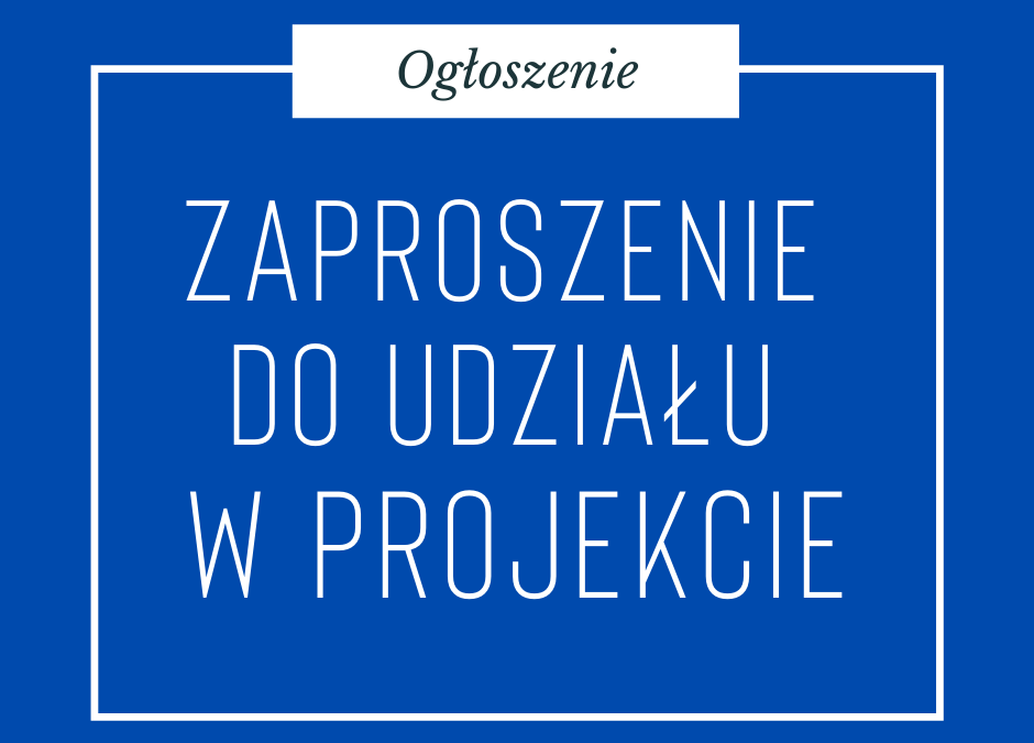 Zapraszamy do udziału w projekcie